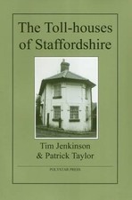 Patrick Taylor Tim Jenkin The Toll-Houses of Staffordsh (Paperback) (UK IMPORT)