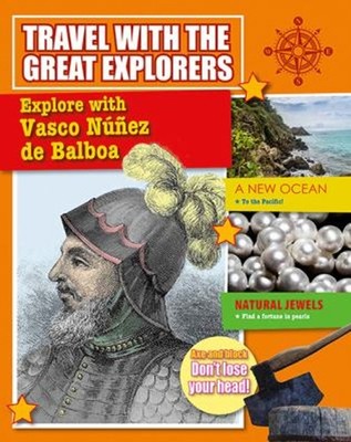 Explore with Vasco Nunez de Balboa Hardcover Meredith Dault