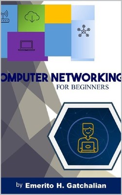 Emerito H Gatchalian Computer Networking for Beginners (Taschenbuch)