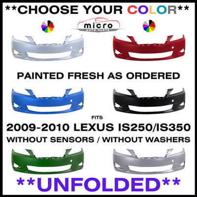 NEW FRONT BUMPER FOR 2009-2010 LEXUS IS250 IS350 PAINTED CHOOSE COLOR LX1000188