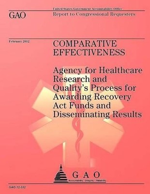 Comparative Effectiveness: Agency for Healthcare Research and Quality's Process