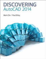 Discovering AutoCAD 2014 - Paperback, by Dix Mark Riley Paul - Very Good