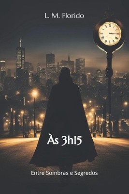 s 3h15: Entre Sombras e Segredos by Jos? Silva Paperback Book