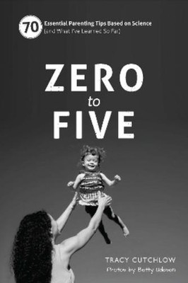 Tracy Cutchlow Zero to Five (Spiral Bound) (US IMPORT)