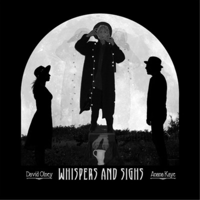 David Olney & Anana Kaye Whispers and Sighs (Vinyl) 12'' Album (US IMPORT)