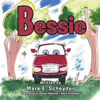 Mark E. Scheyder | Bessie | Taschenbuch | Englisch (2014) | Authorhouse
