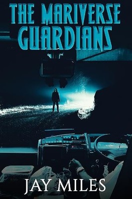 Jay Miles The Mariverse: Guardians (Taschenbuch)
