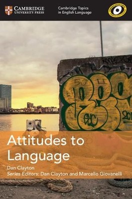 Dan Clayton Cambridge Topics in English Language Attitudes to Lang (Taschenbuch)