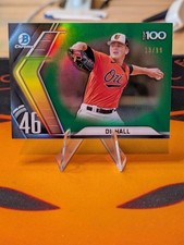 2022 BOWMAN #BTP-46 DL HALL BOWMAN SCOUTS' TOP 100 GREEN REFRACTOR  /99 ORIOLES