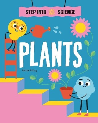Peter Riley Step Into Science: Plants (Taschenbuch) Step Into Science