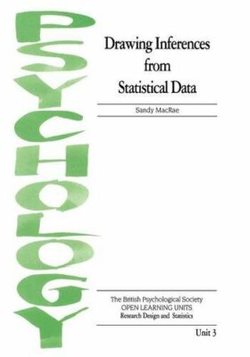 Drawing Inferences from Statistical Data: Research Design and Statistics: Draw,