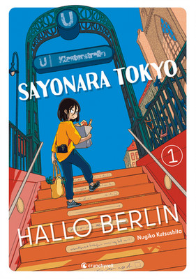 Sayonara Tokyo, Hallo Berlin Band 1 Crunchyroll Manga