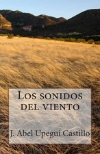 Los sonidos del viento by Abel Upegui Castillo (Spanish) Paperback Book