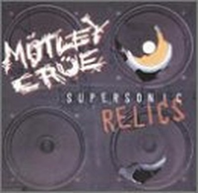 Motley Crue - Supersonic Relics - Motley Crue CD 4RVG The Cheap Fast Free Post