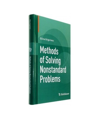 Methods of Solving Nonstandard Problems, Ellina Grigorieva