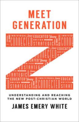 Meet Generation Z: Understanding and Reaching the New Post-Chr - VERY GOOD