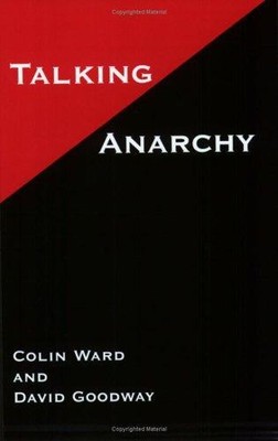 Talking Anarchy - Goodway, David