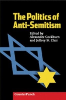 The Politics of Anti-Semitism Paperback