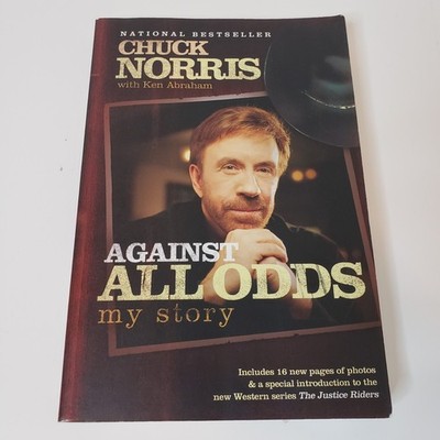 Against All Odds: My Story Paperback Book Chuck Norris Ken Abraham 2006 B&H