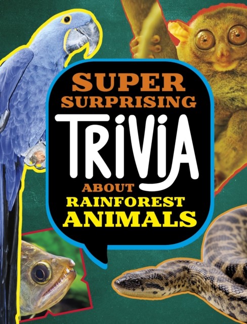 Super Surprising Trivia About Rainforest