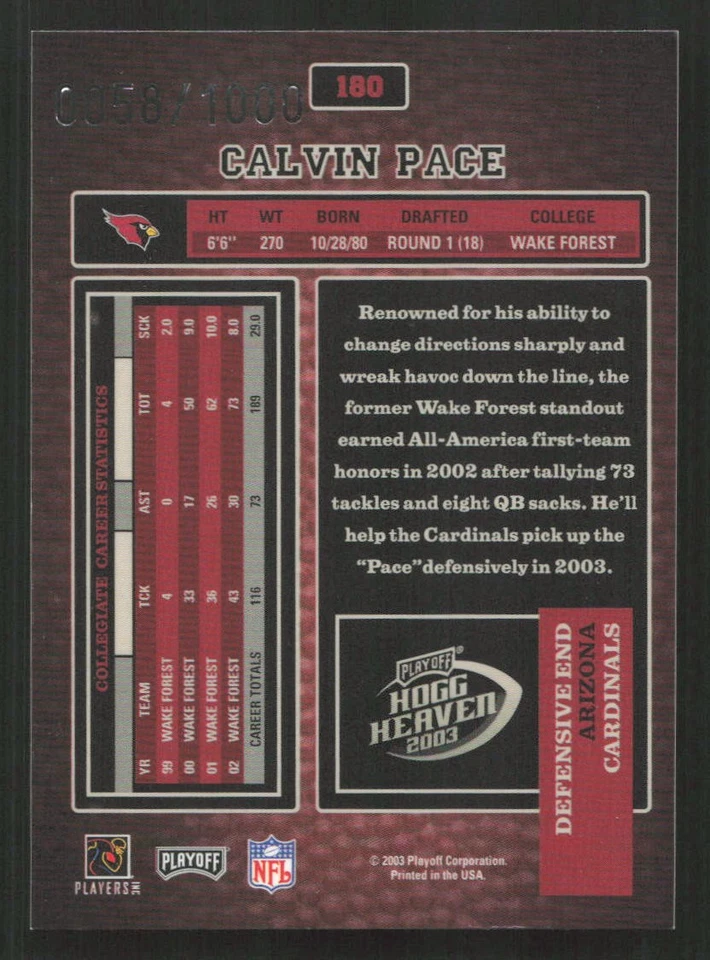 2003 Playoff Hogg Heaven Calvin Pace #/1000 RC Rookie #180 Card - Image 2 of 2
