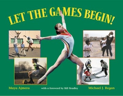Let the Games Begin! Hardcover Michael J., Ajmera, Maya Regan