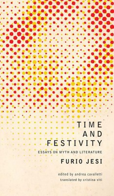 Time and Festivity (Italian List) by Furio Jesi [Hardback]