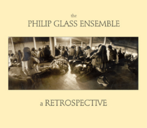 Philip Glass The Philip Glass Ensemble: A Retrospective (CD) Album