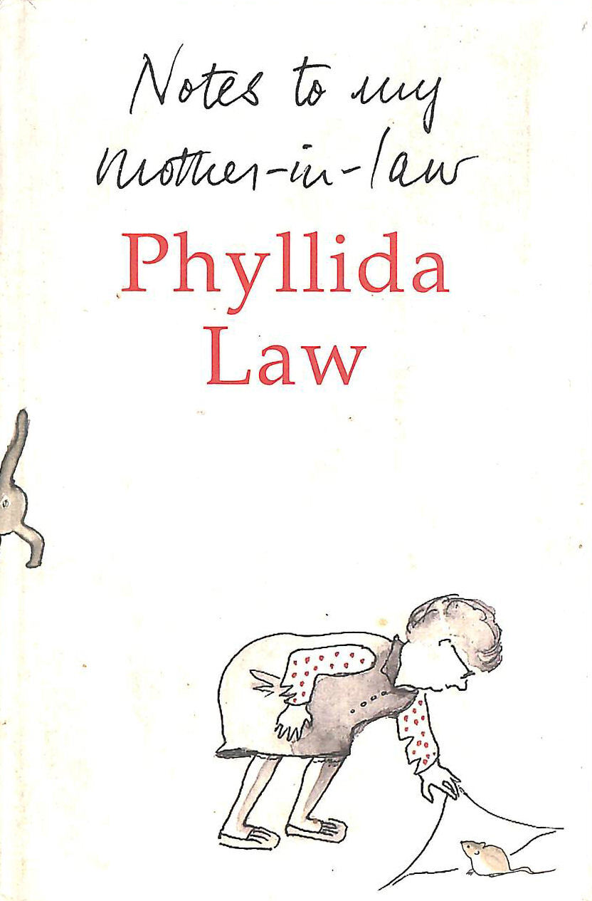 Notes to my Mother-in-Law by Phyllida Law