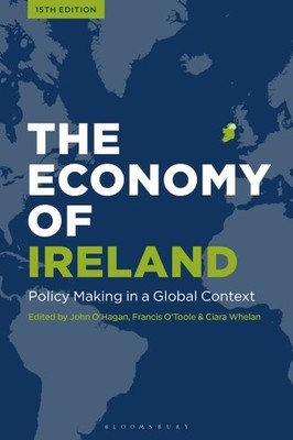 Economy of Ireland : Policy Making in a Global Context, Hardcover by O'Hagan,...