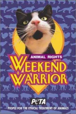 Animal Rights Weekend Warrior... By Newkirk, Ingrid, Cards,Very Good