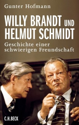 Willy Brandt und Helmut Schmidt | Gunter Hofmann | 2012 | deutsch