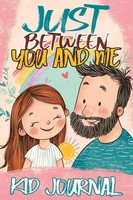 Just Between You And Me Kid Journal Childlike Mischievous Taschenbuch Englisch