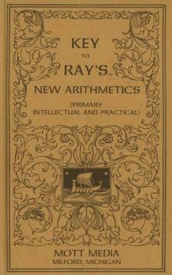 Key to Rays new arithmetics: Primary, intellectual and practical (R - VERY GOOD