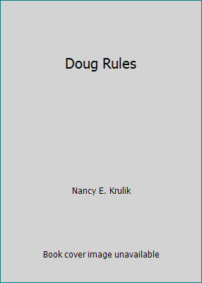 Doug Rules by Nancy E. Krulik