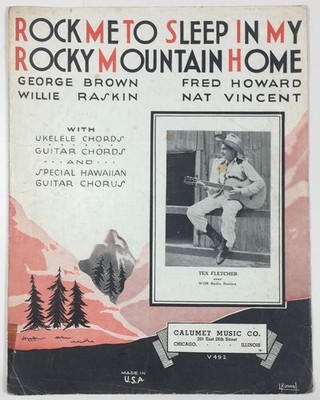 Rock Me To Sleep In My Rocky Mountain Home Piano Guitar Ukulele Sheer Music 1935