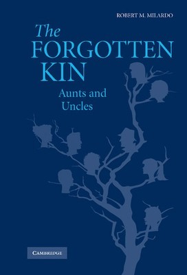 The Forgotten Kin Aunts and Uncles Milardo Hardback Cambridge University Press