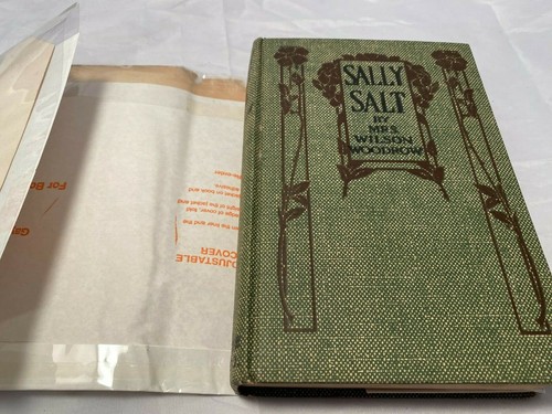 Sally Salt by Mrs. Woodrow Wilson Hardcover Book with Dust Jacket 1912 Antique - Picture 2 of 10