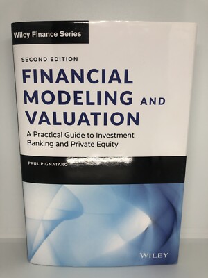 Wiley Finance Ser.: Financial Modeling and Valuation : A Practical Guide to...