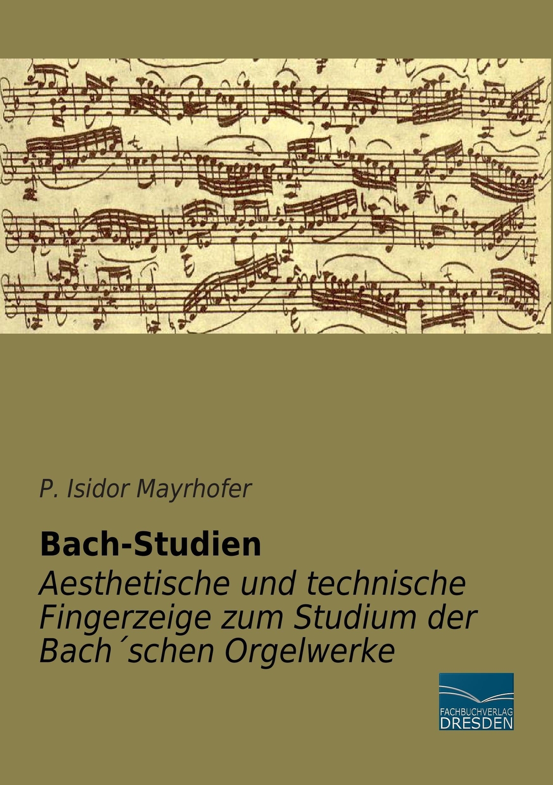 Thumbnail - Bach-studien - Aesthetische Und Technische Fingerzeige Zum Studium