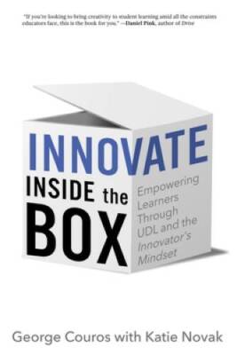 Innovate Inside the Box: Empowering Learners Through UDL and the Inn - VERY GOOD