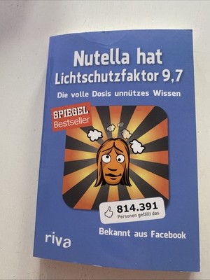 Nutella hat Lichtschutzfaktor 9,7 Die volle Dosis unnützes Wissen Bb3 Sehr Gut
