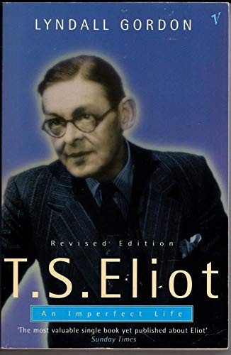 T S Eliot: An Imperfect Life by Gordon, Lyndall Paperback Book The Fast FreeFREE US DELIVERY | ISBN: 0099742217 | Quality Books