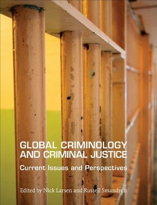 Nick Larsen Global Criminology and Criminal Justice (Taschenbuch)