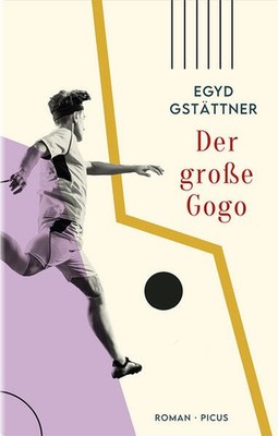 Der große Gogo | Egyd Gstättner | deutsch