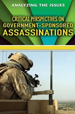 Critical Perspectives on Government-Sponsored Assassinations Anne