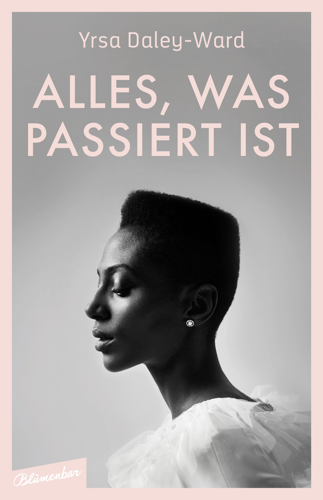 Thumbnail - Yrsa Daley-ward; Gregor Runge / Alles, Was Passiert Ist