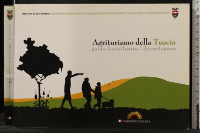 AGRITURISMO DELLA TUSCIA. AA.VV. TIPOLITOGRAFIA SPADA.