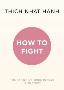 How To Fight von Hanh, Thich Nhat | Buch | Zustand sehr gut