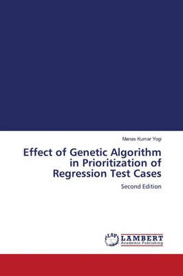 Manas Kumar Yogi | Effect of Genetic Algorithm in Prioritization of...